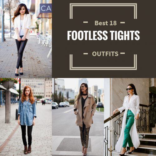 Footless Tights Outfits–18 Ideas How to Wear Footless Tights | Beau