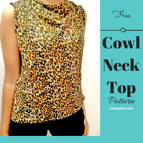 3 ways to make a {Stunning} COWL NECK top pattern - Sew Gui